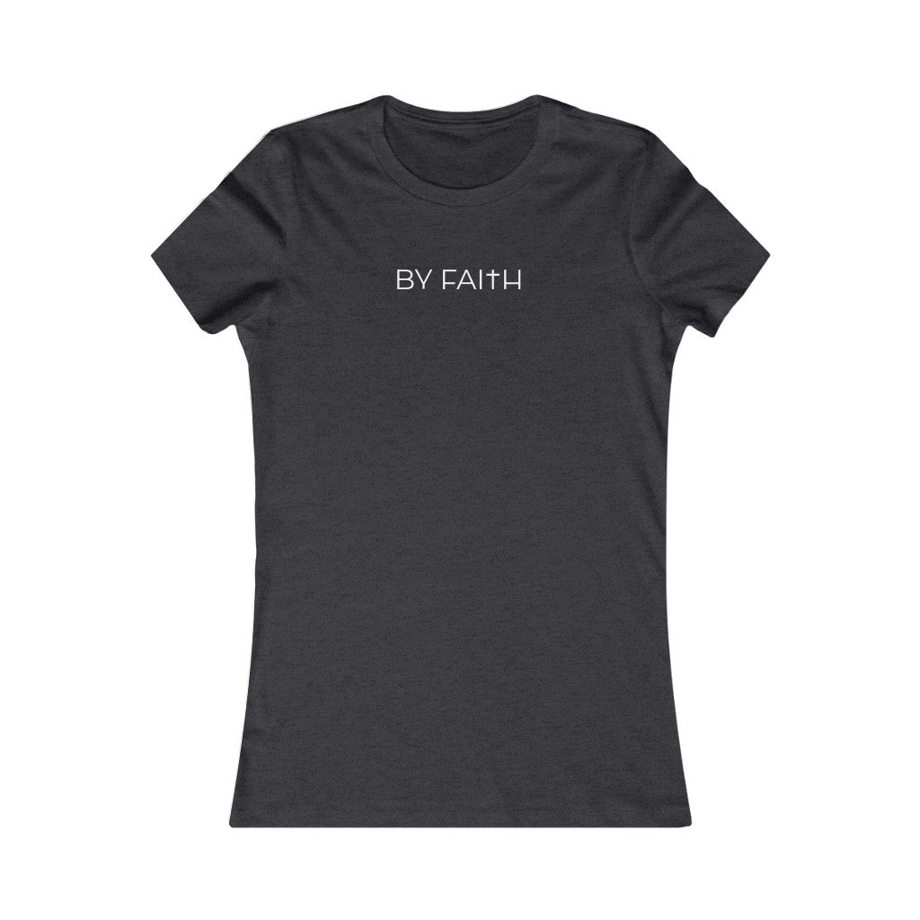 By Faith Women’s Tee